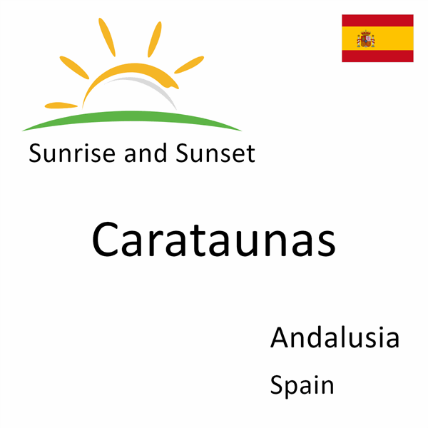 Sunrise and sunset times for Carataunas, Andalusia, Spain