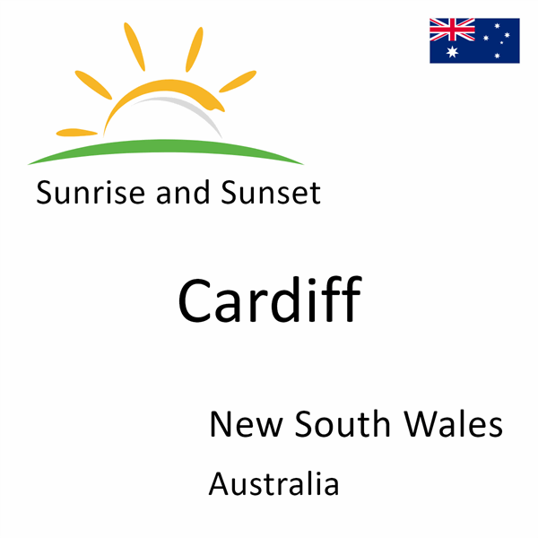 Sunrise and sunset times for Cardiff, New South Wales, Australia