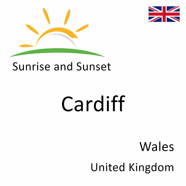Sunrise and sunset times for Cardiff, Wales, United Kingdom