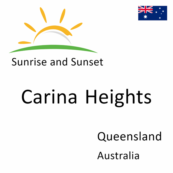 Sunrise and sunset times for Carina Heights, Queensland, Australia