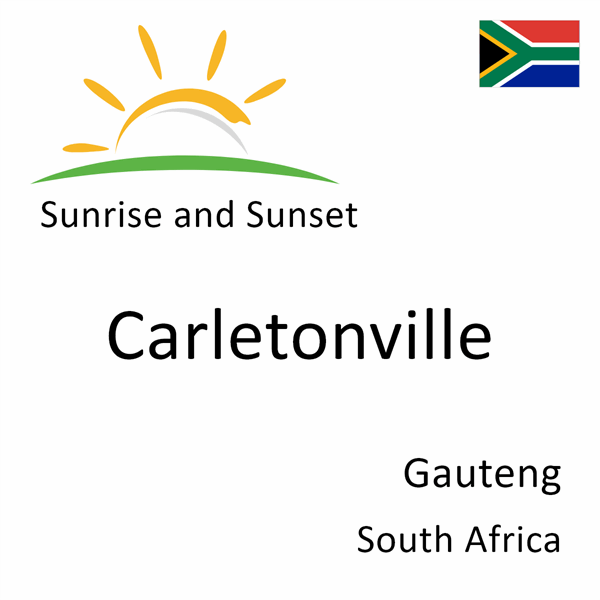 Sunrise and sunset times for Carletonville, Gauteng, South Africa