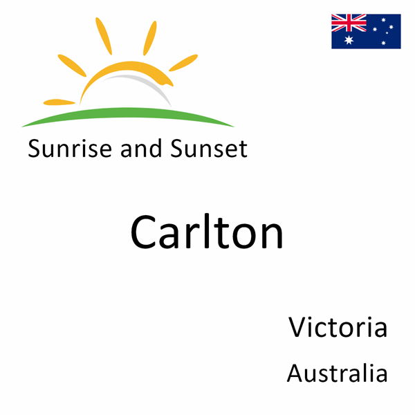 Sunrise and sunset times for Carlton, Victoria, Australia