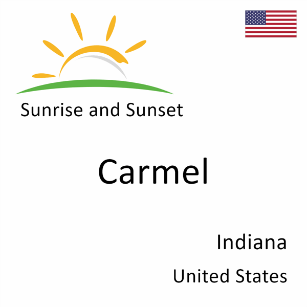 Sunrise and sunset times for Carmel, Indiana, United States