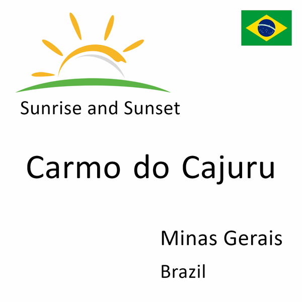 Sunrise and sunset times for Carmo do Cajuru, Minas Gerais, Brazil