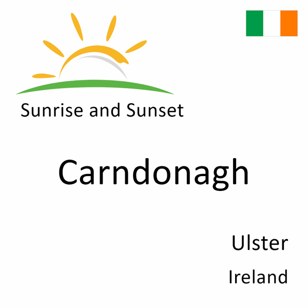 Sunrise and sunset times for Carndonagh, Ulster, Ireland