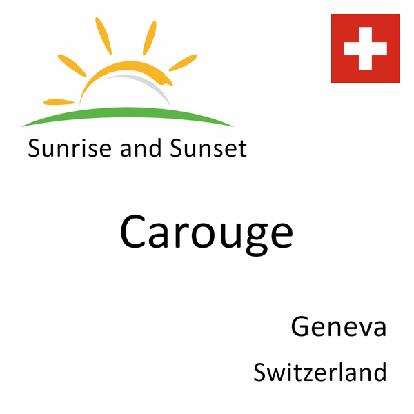 Sunrise and sunset times for Carouge, Geneva, Switzerland