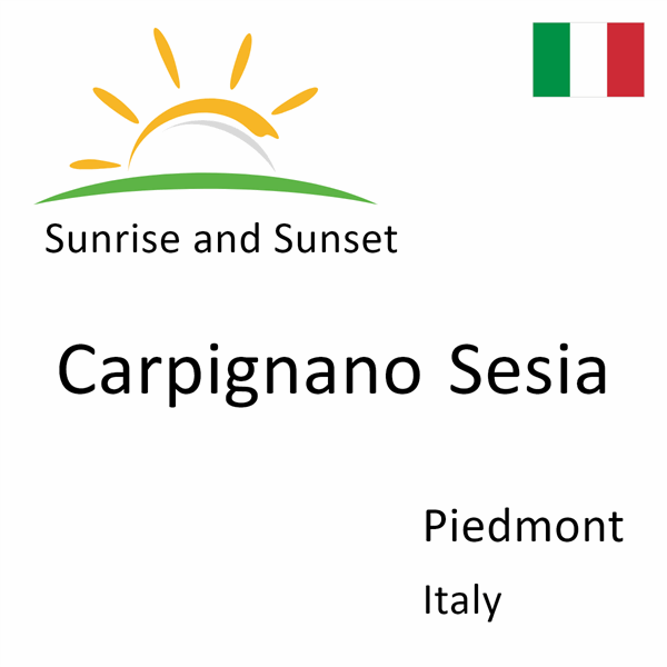 Sunrise and sunset times for Carpignano Sesia, Piedmont, Italy