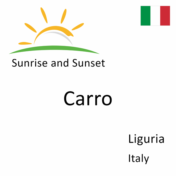 Sunrise and sunset times for Carro, Liguria, Italy