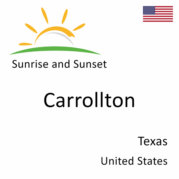 Sunrise and sunset times for Carrollton, Texas, United States