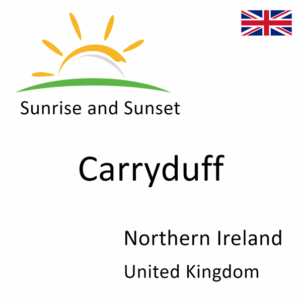 Sunrise and sunset times for Carryduff, Northern Ireland, United Kingdom