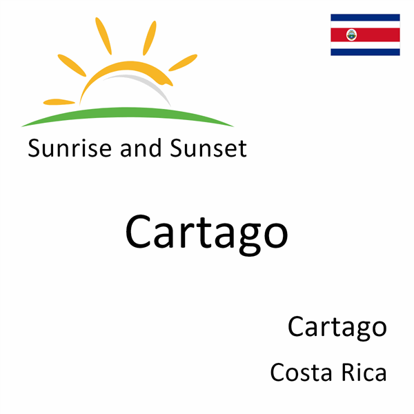 Sunrise and sunset times for Cartago, Cartago, Costa Rica