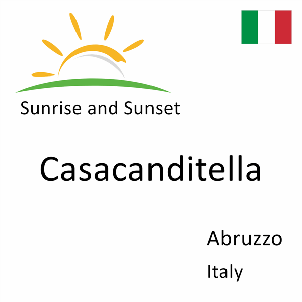 Sunrise and sunset times for Casacanditella, Abruzzo, Italy