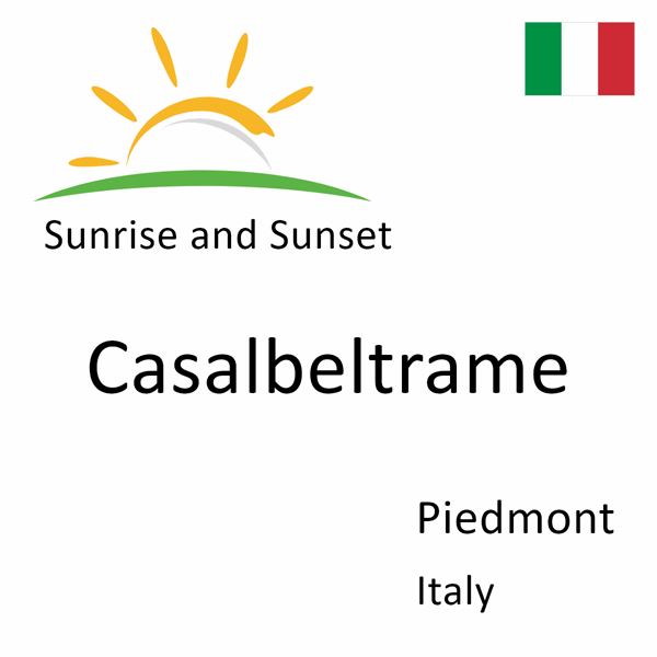 Sunrise and sunset times for Casalbeltrame, Piedmont, Italy