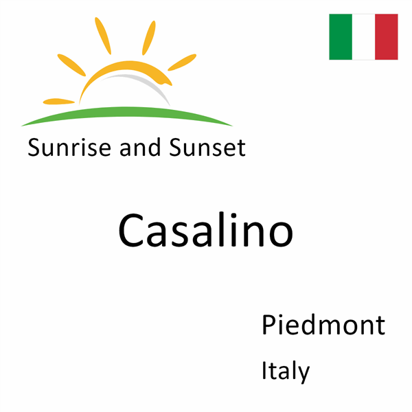 Sunrise and sunset times for Casalino, Piedmont, Italy