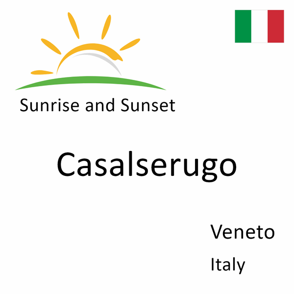 Sunrise and sunset times for Casalserugo, Veneto, Italy