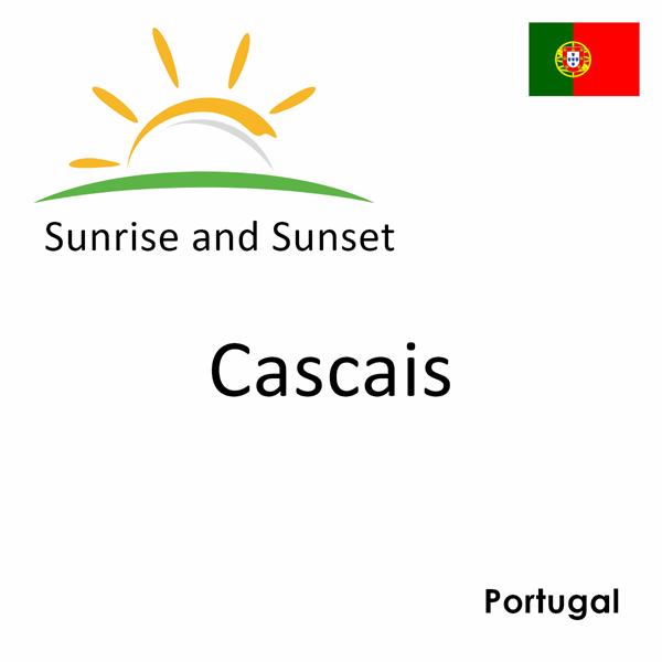 Sunrise and sunset times for Cascais, Portugal