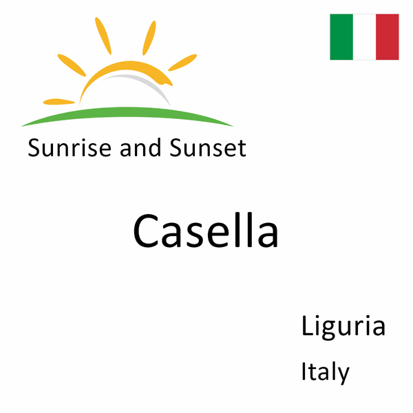 Sunrise and sunset times for Casella, Liguria, Italy