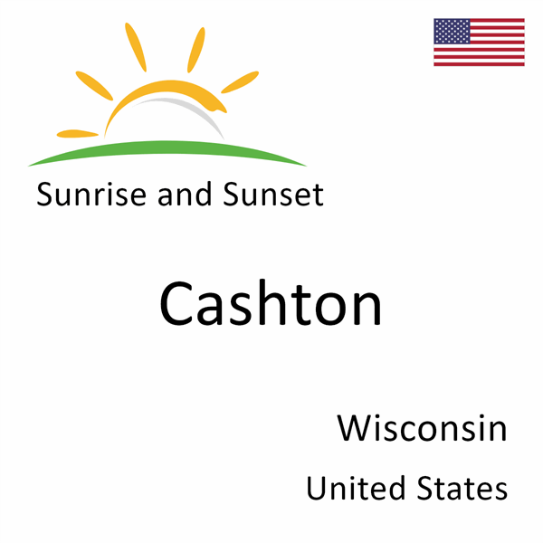 Sunrise and sunset times for Cashton, Wisconsin, United States