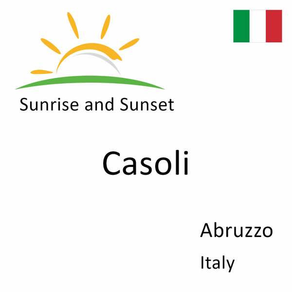 Sunrise and sunset times for Casoli, Abruzzo, Italy