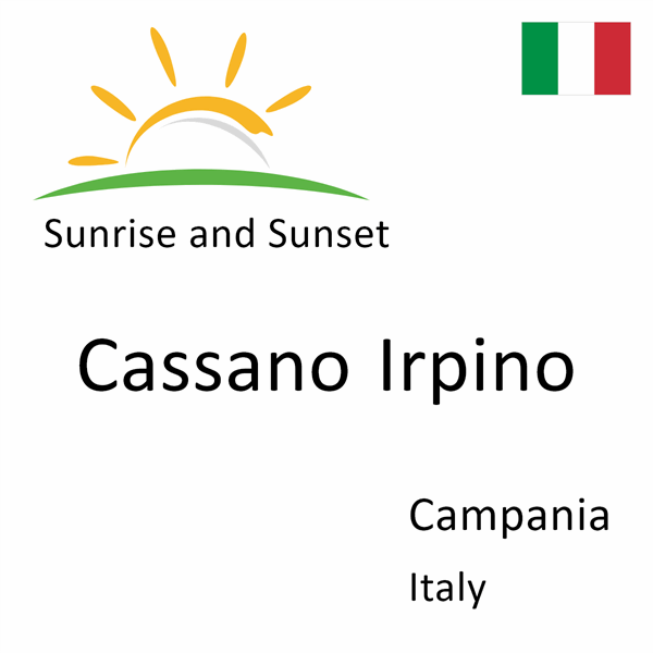 Sunrise and sunset times for Cassano Irpino, Campania, Italy