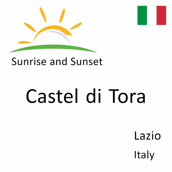 Sunrise and sunset times for Castel di Tora, Lazio, Italy