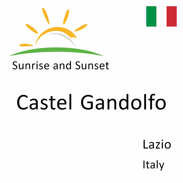 Sunrise and sunset times for Castel Gandolfo, Lazio, Italy