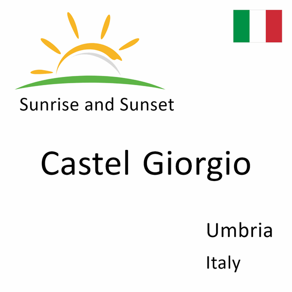 Sunrise and sunset times for Castel Giorgio, Umbria, Italy