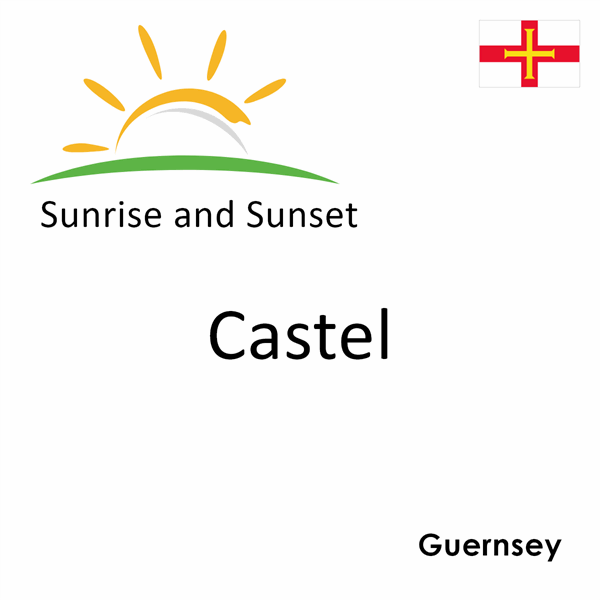 Sunrise and sunset times for Castel, Guernsey