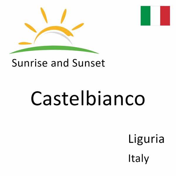 Sunrise and sunset times for Castelbianco, Liguria, Italy