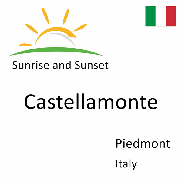 Sunrise and sunset times for Castellamonte, Piedmont, Italy