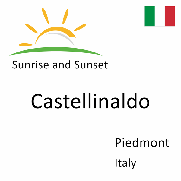 Sunrise and sunset times for Castellinaldo, Piedmont, Italy