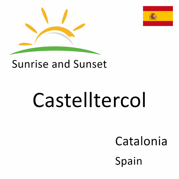 Sunrise and sunset times for Castelltercol, Catalonia, Spain