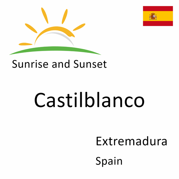 Sunrise and sunset times for Castilblanco, Extremadura, Spain