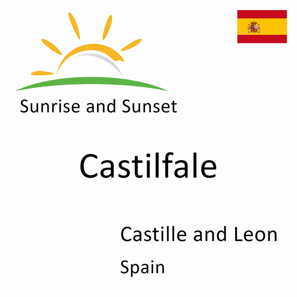 Sunrise and sunset times for Castilfale, Castille and Leon, Spain