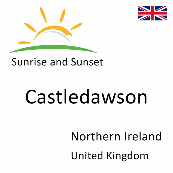 Sunrise and sunset times for Castledawson, Northern Ireland, United Kingdom