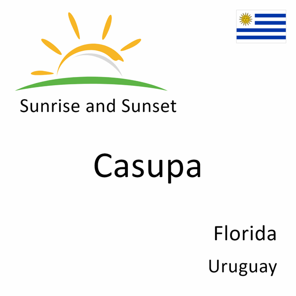 Sunrise and sunset times for Casupa, Florida, Uruguay