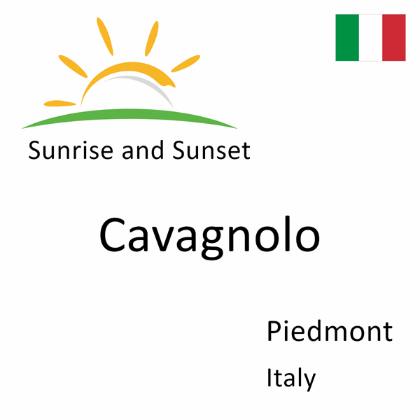 Sunrise and sunset times for Cavagnolo, Piedmont, Italy