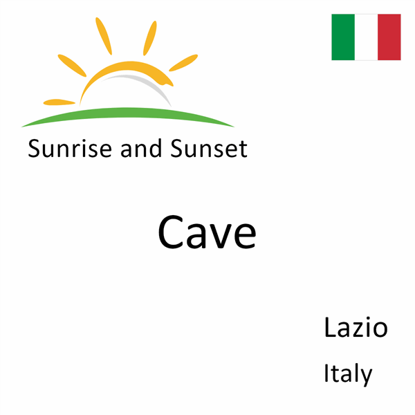 Sunrise and sunset times for Cave, Lazio, Italy