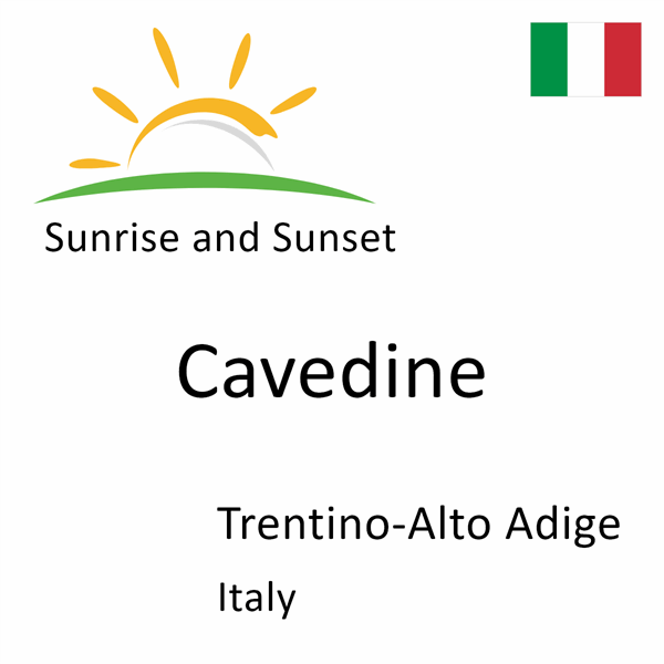 Sunrise and sunset times for Cavedine, Trentino-Alto Adige, Italy