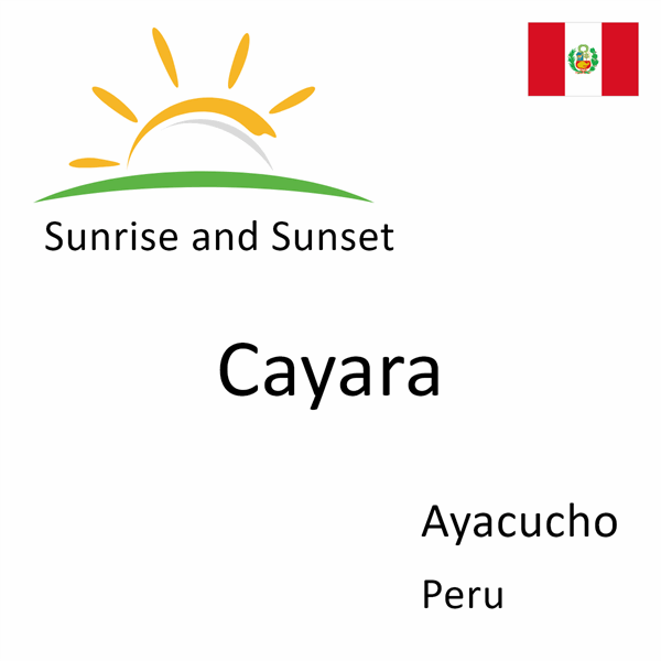 Sunrise and sunset times for Cayara, Ayacucho, Peru