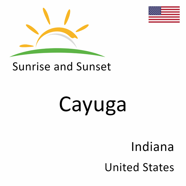 Sunrise and sunset times for Cayuga, Indiana, United States