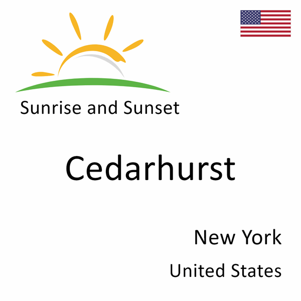 Sunrise and sunset times for Cedarhurst, New York, United States