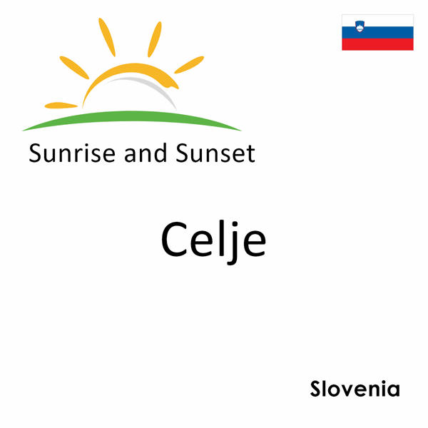 Sunrise and sunset times for Celje, Slovenia