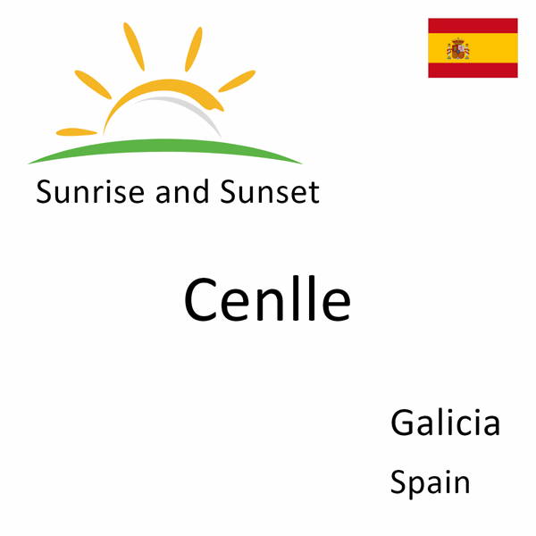 Sunrise and sunset times for Cenlle, Galicia, Spain