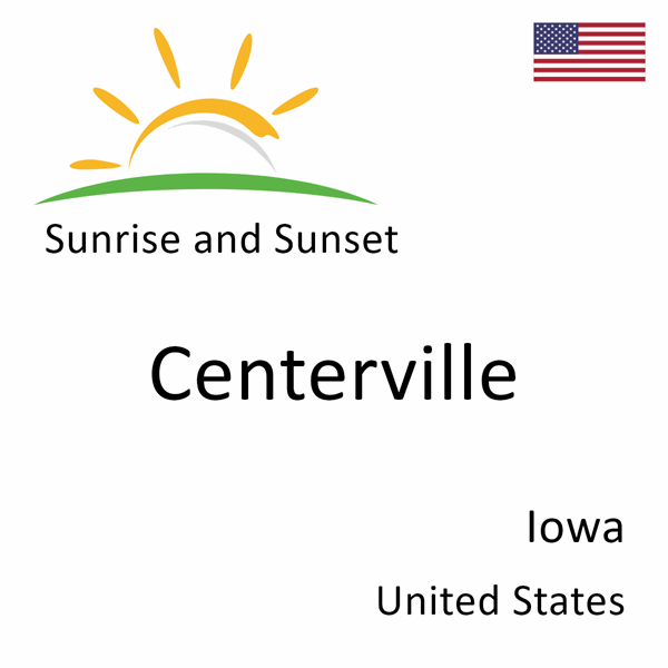 Sunrise and sunset times for Centerville, Iowa, United States