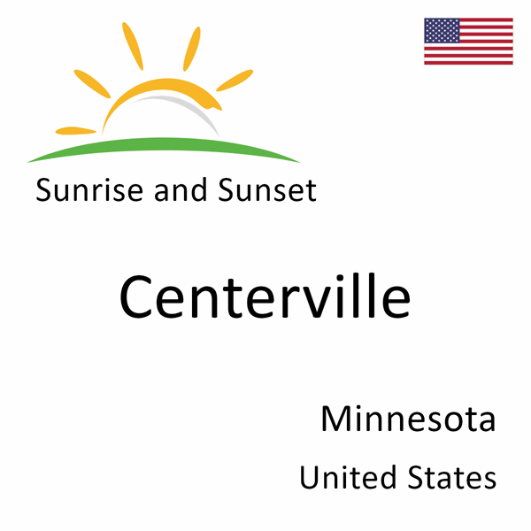 Sunrise and sunset times for Centerville, Minnesota, United States