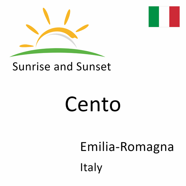 Sunrise and sunset times for Cento, Emilia-Romagna, Italy