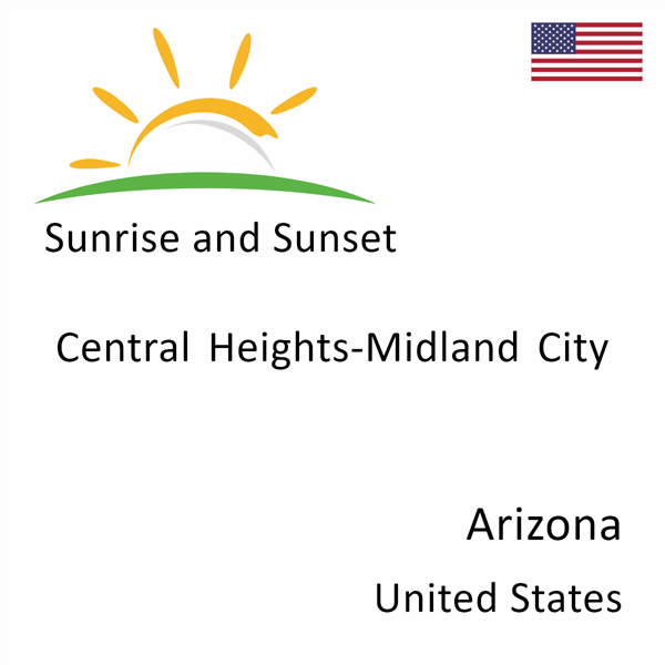 Sunrise and sunset times for Central Heights-Midland City, Arizona, United States