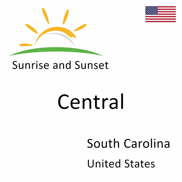 Sunrise and sunset times for Central, South Carolina, United States