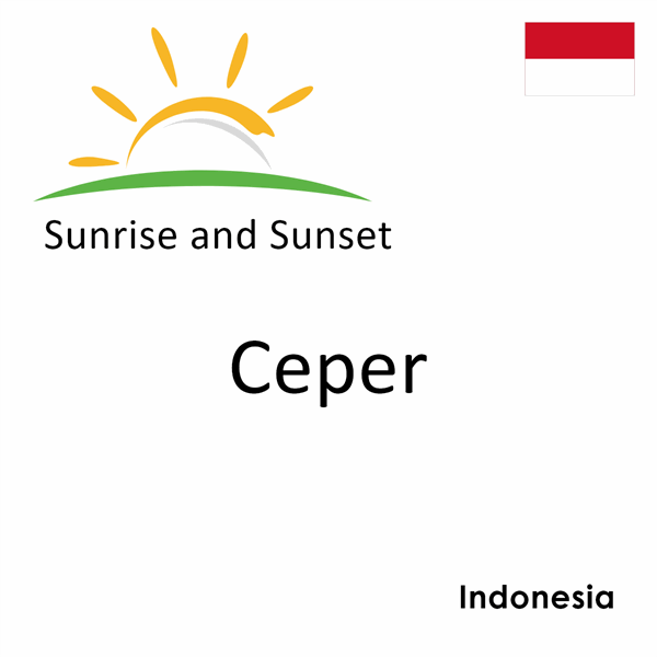 Sunrise and sunset times for Ceper, Indonesia